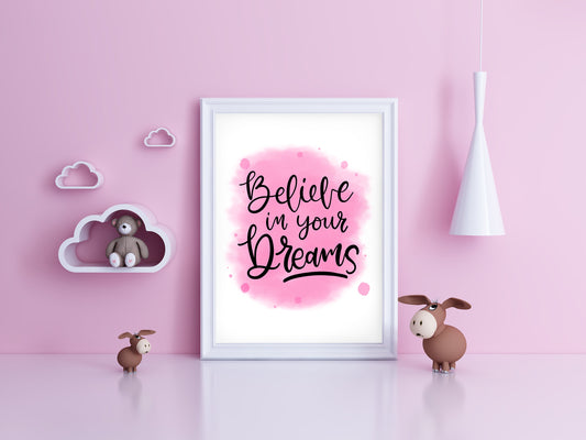 Believe In Your Dreams Wall Art: Hand-Drawn Calligraphy (Digital Download)